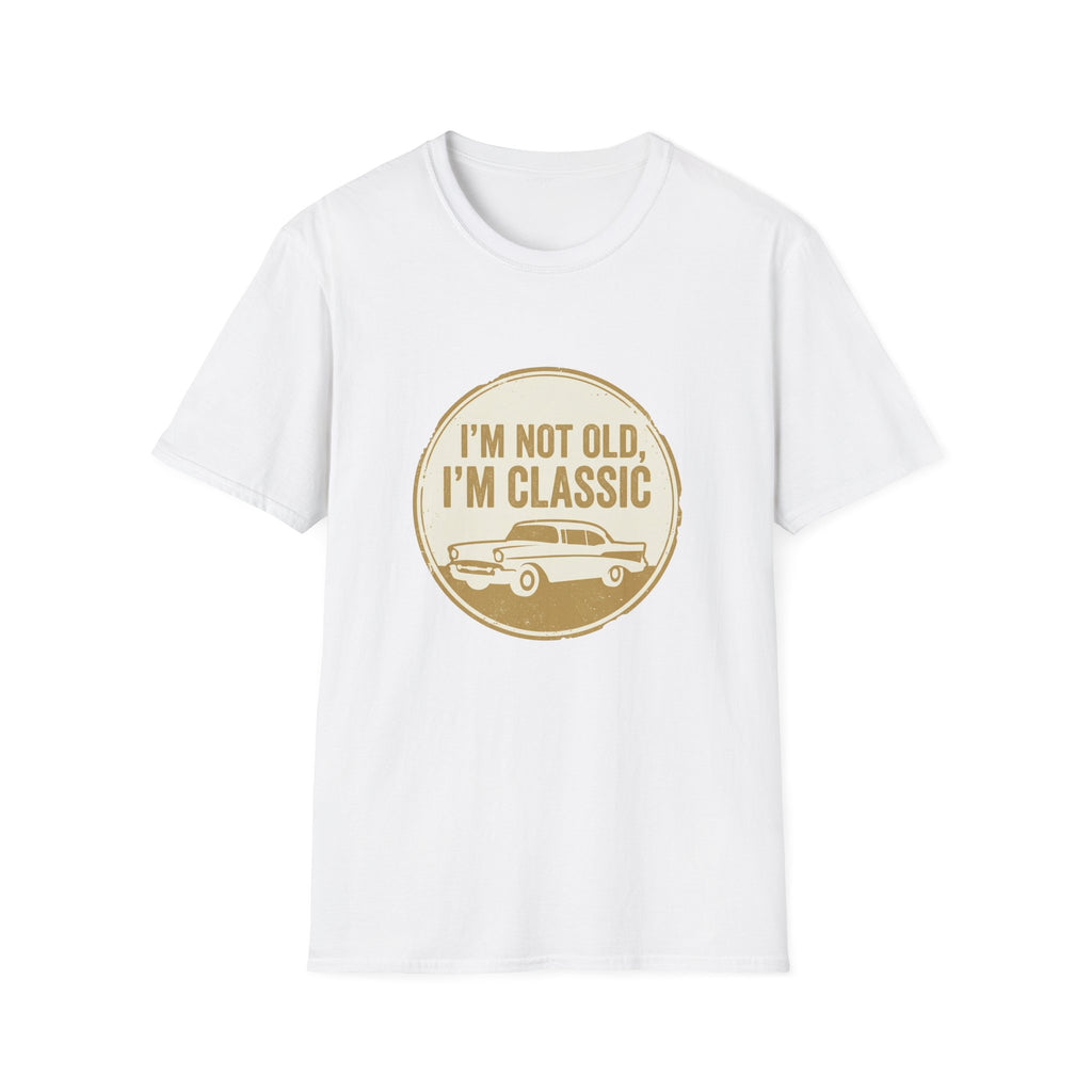 I'm not old T-shirt