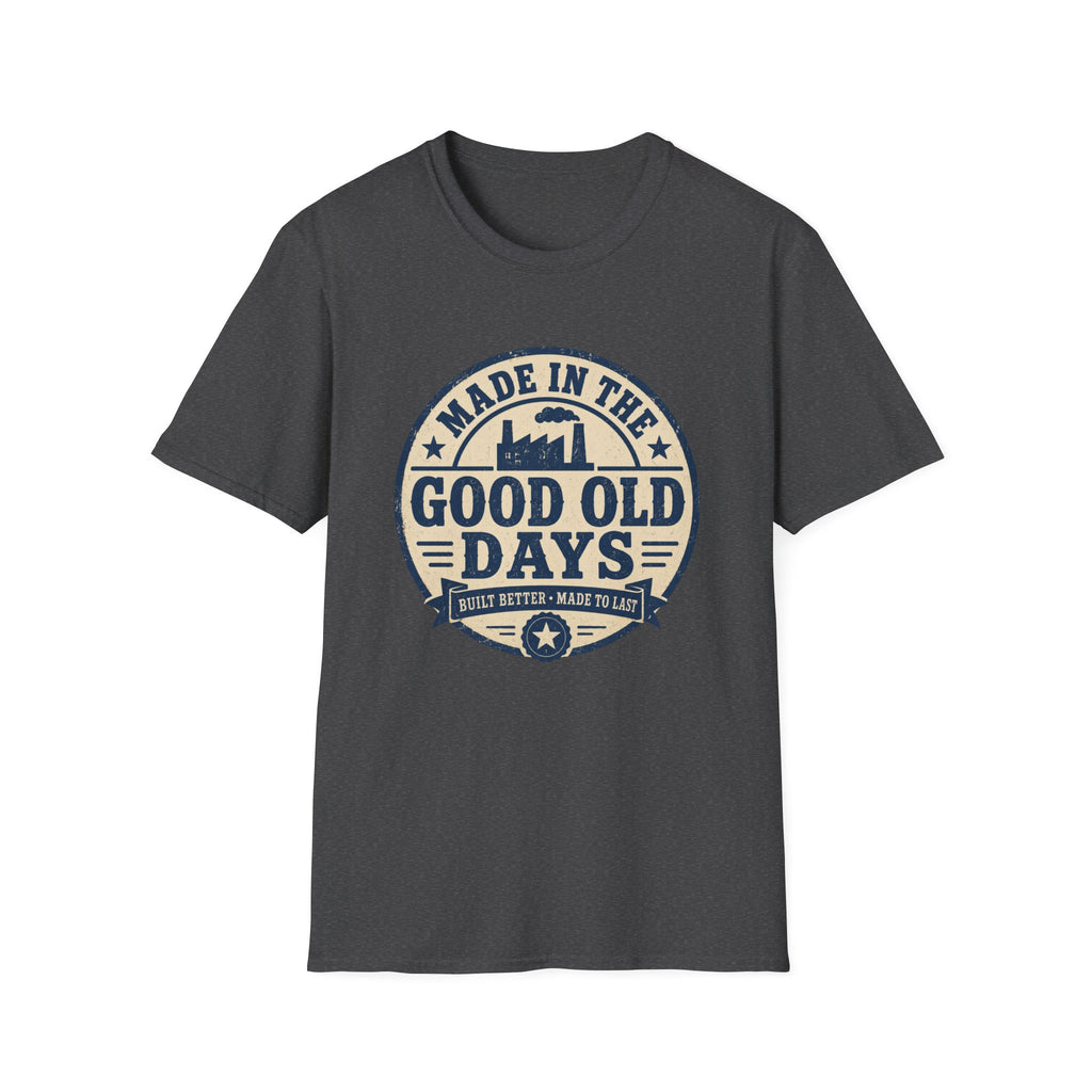 Good old days T-shirt