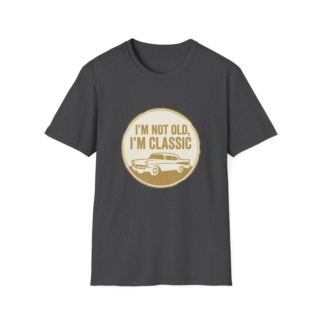 I'm not old T-shirt