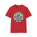 Good old days T-shirt