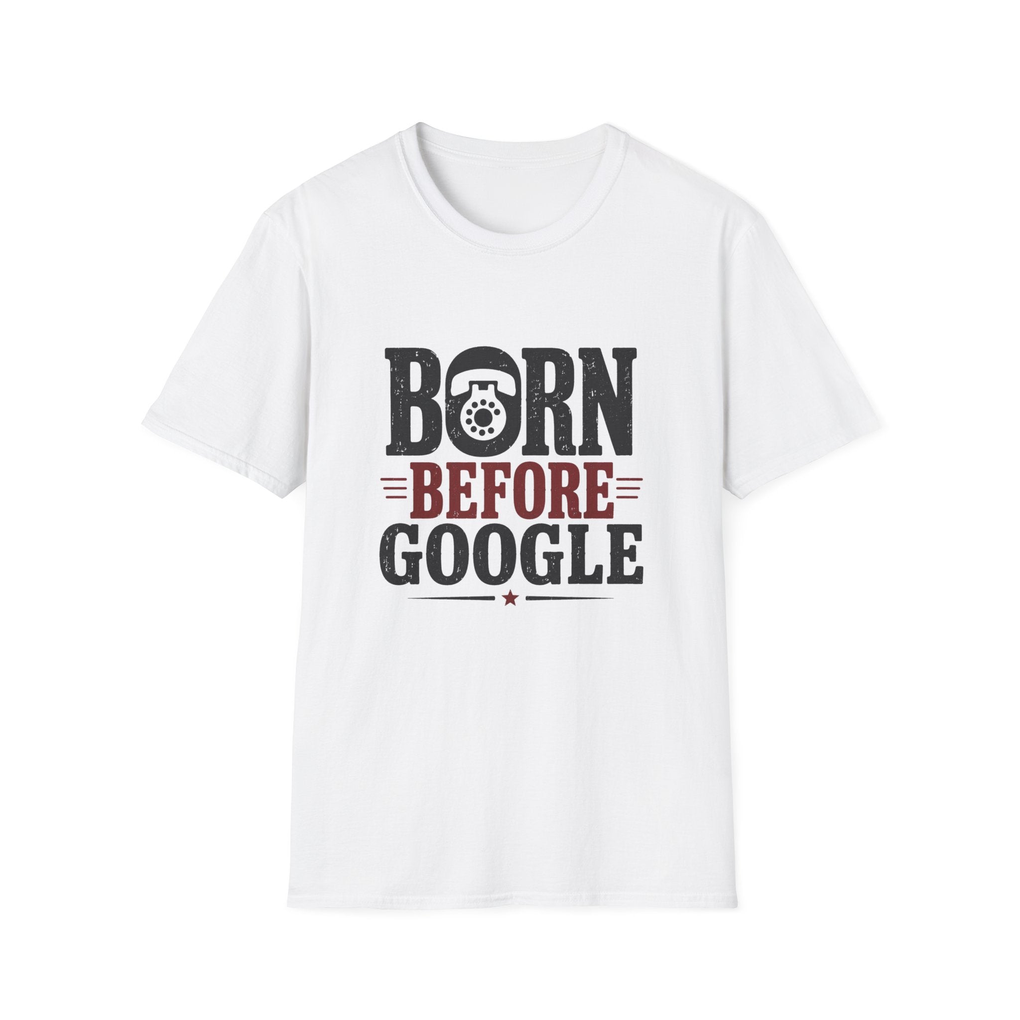 Born before google T-shirt