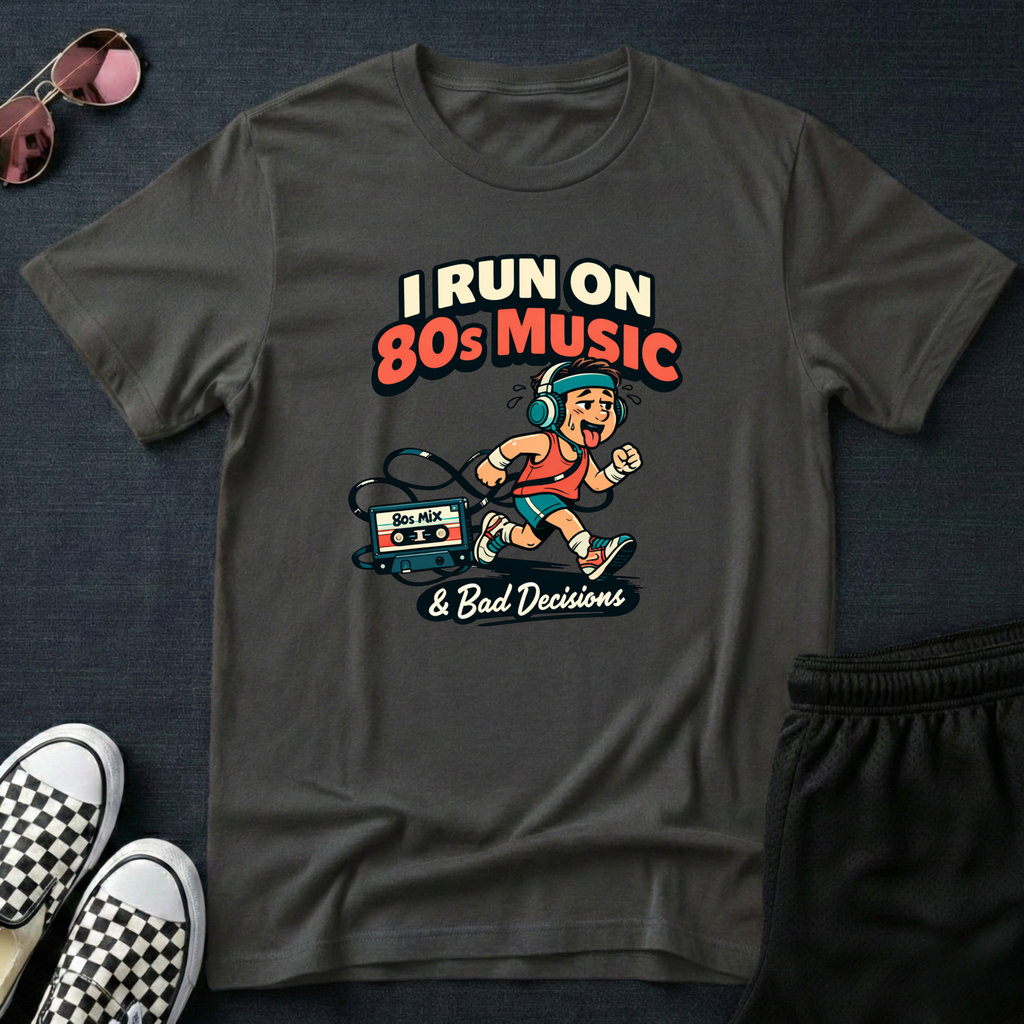 I run on 80s music T-Shirt