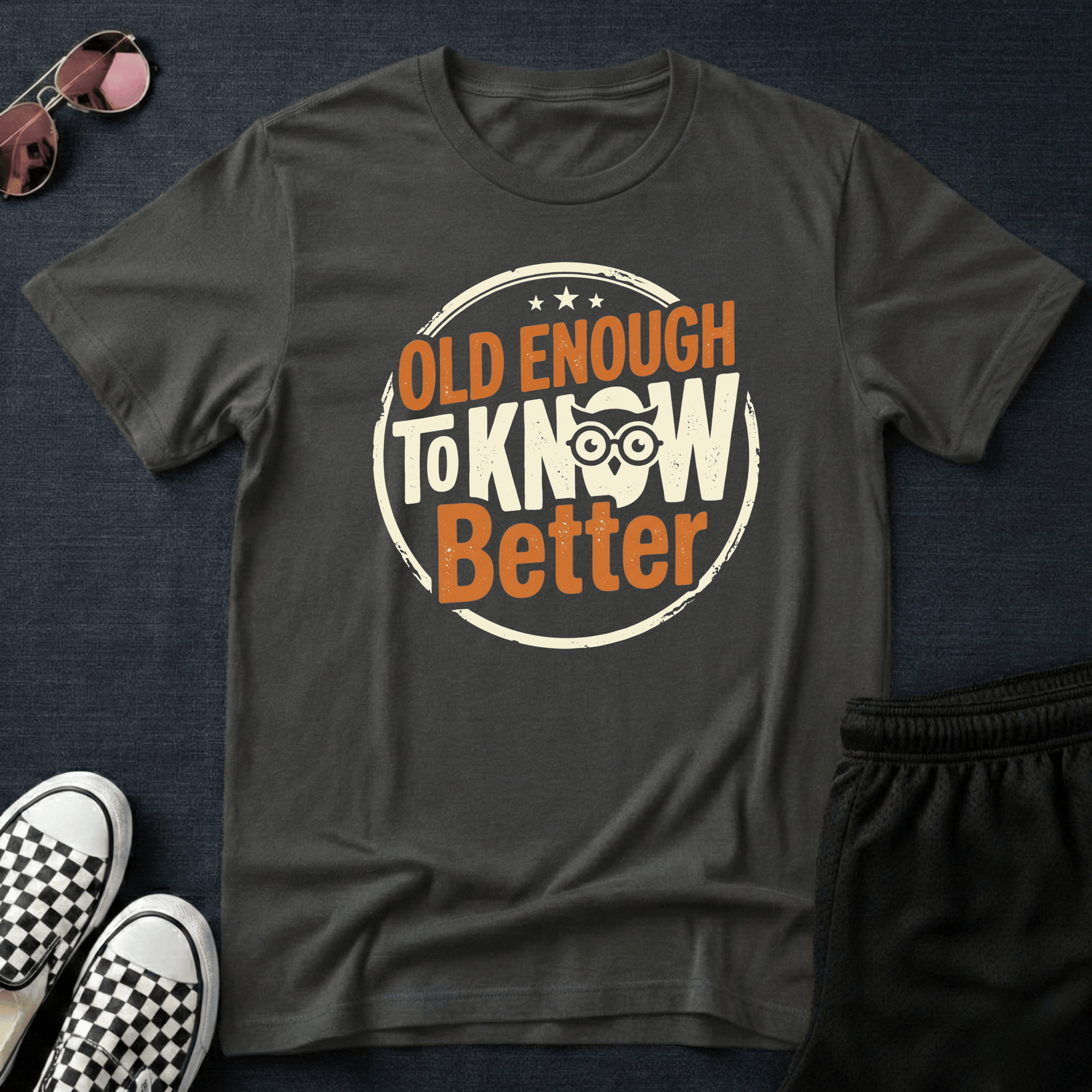 Old enough T-shirt