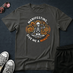 Manifesting T-shirt