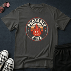 Probably fine T-shirt