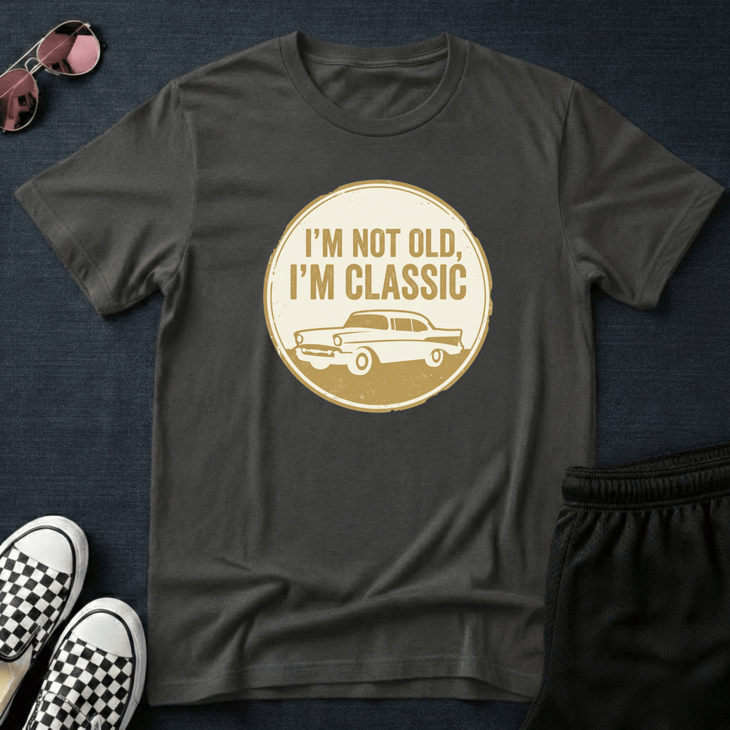 I'm not old T-shirt