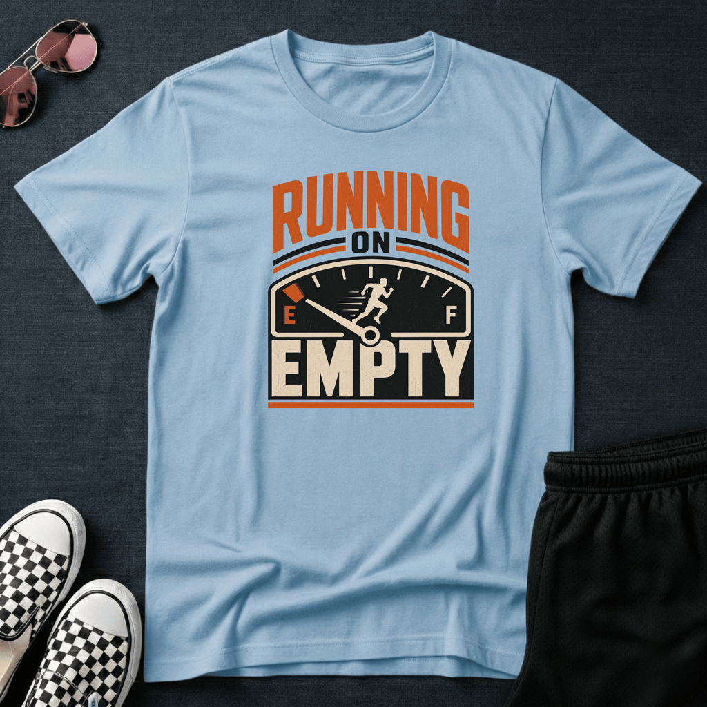 Running on empty T-shirt