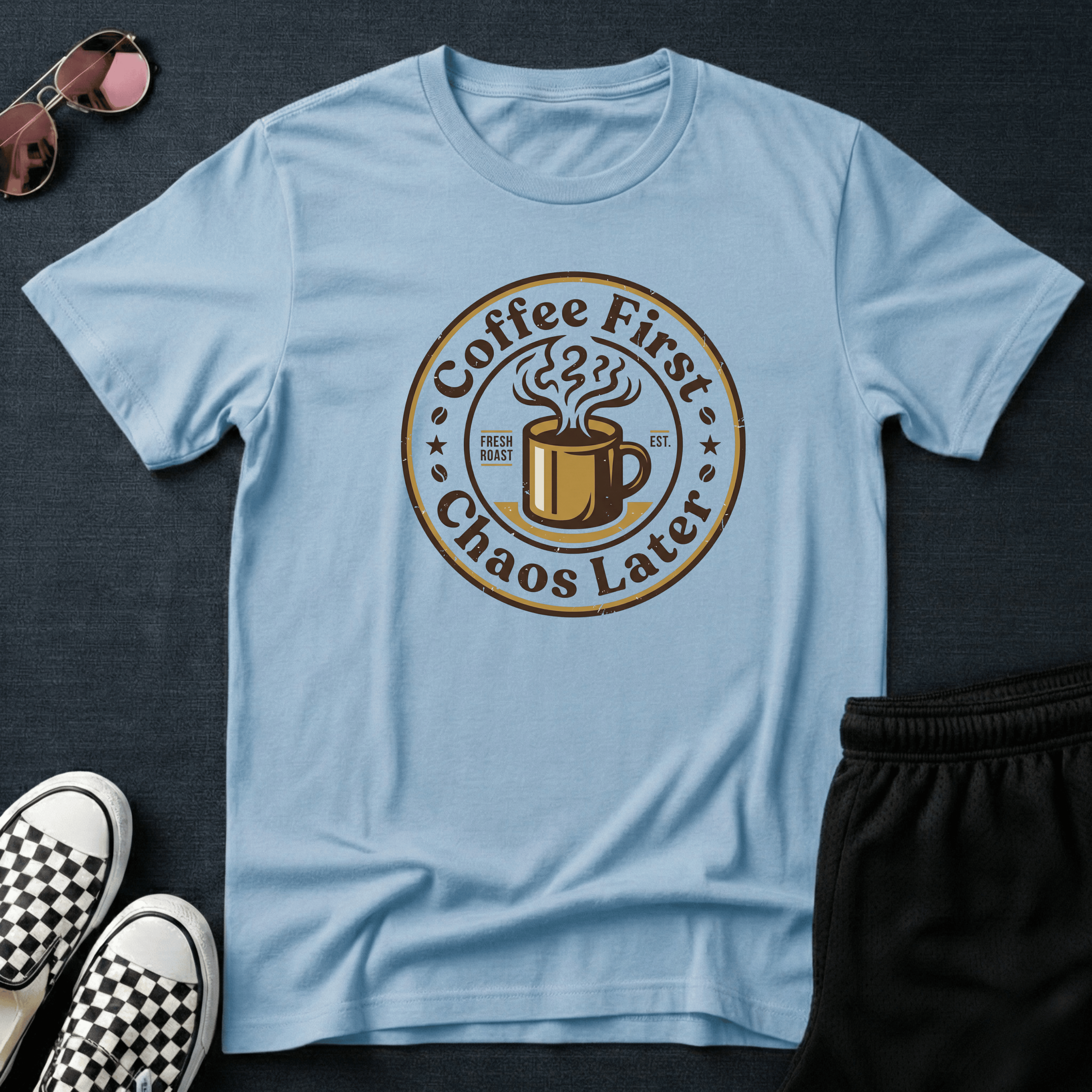Coffee first, chaos later T-shirt