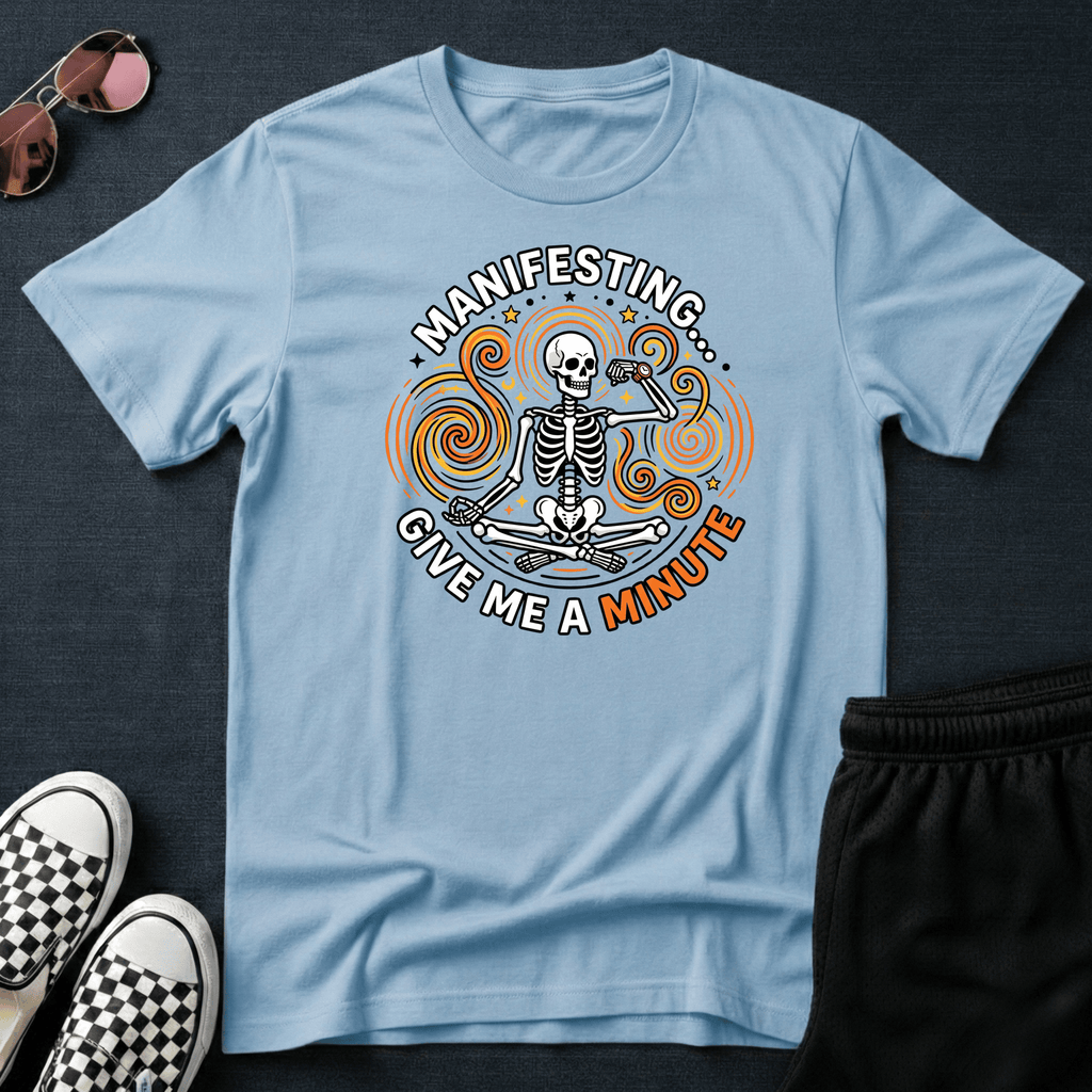 Manifesting T-shirt