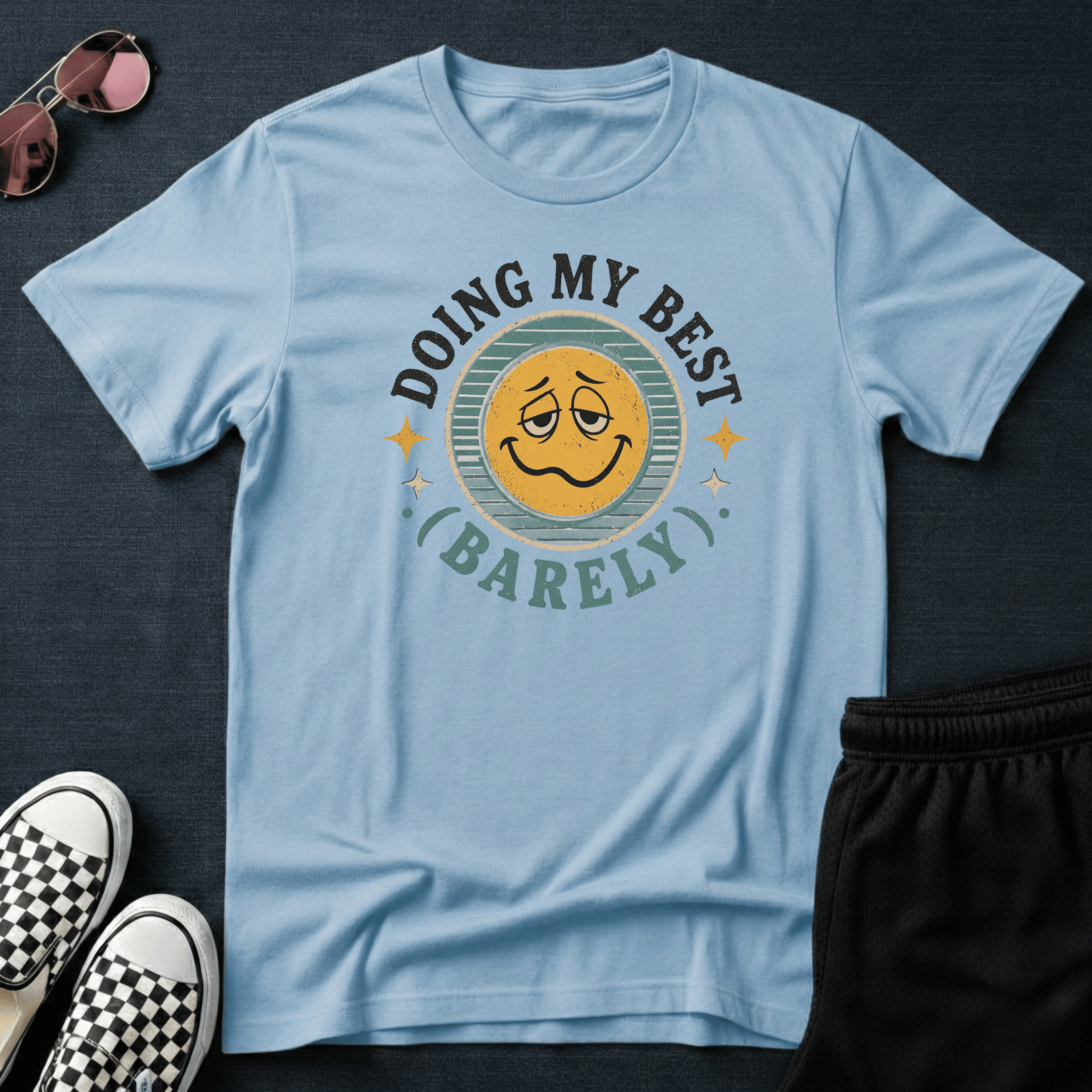 Doing my best T-shirt