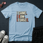 I forgot T-shirt