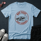 Not fast, just furious T-shirt