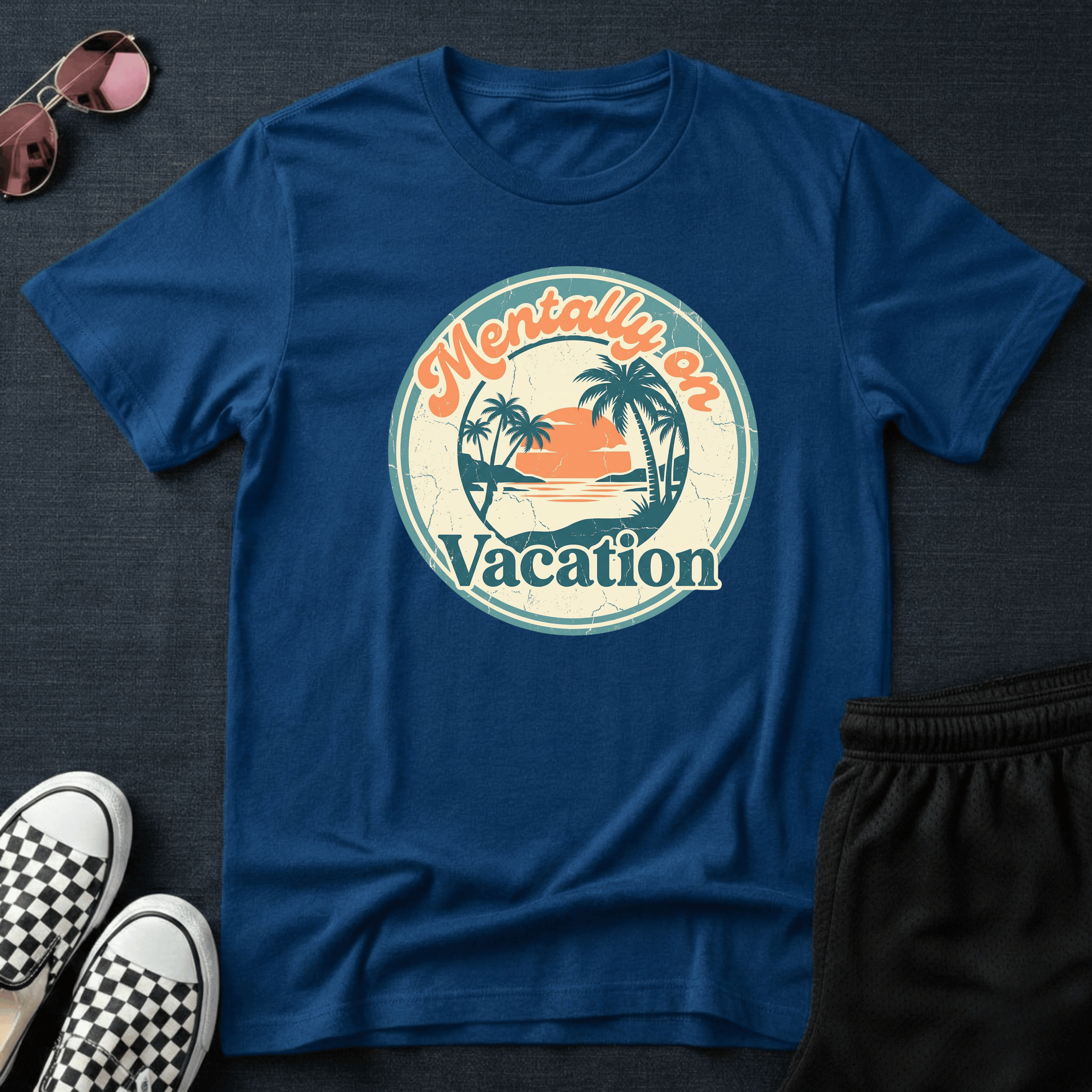 Mentally on vacation T-shirt