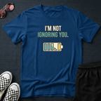 Ignoring you T-shirt