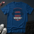 Working hard T-shirt