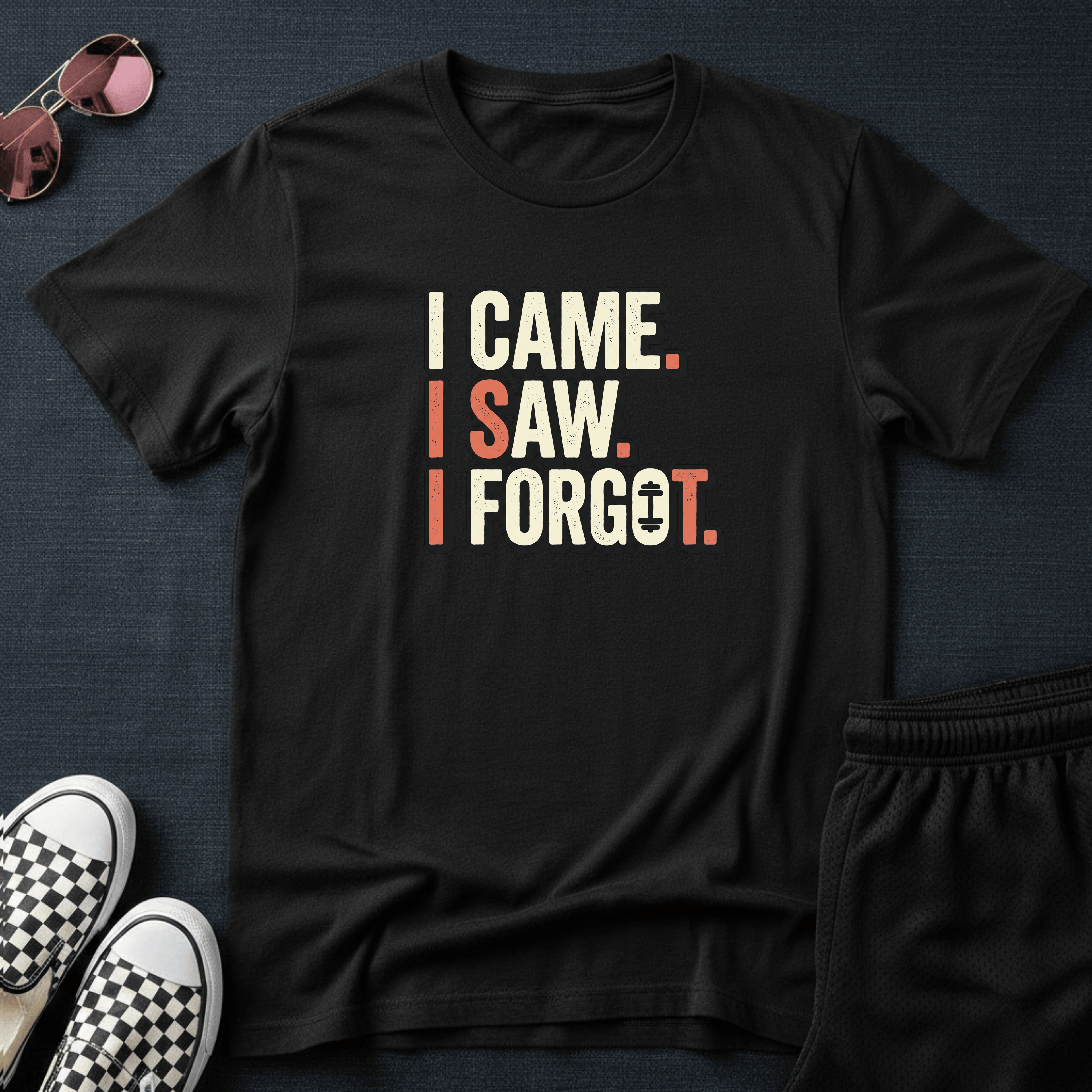 I forgot T-shirt