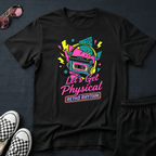 Let's get physical T-shirt