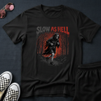 Slow as hell T-Shirt
