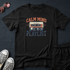 Calm mind - Loud playlist T-shirt