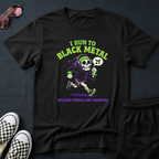 I run to black metal T-Shirt