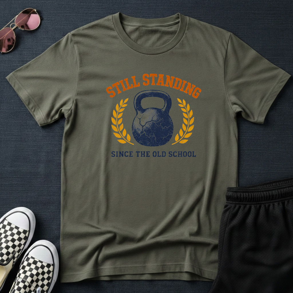 Still standing - since the old school T-Shirt
