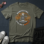 Manifesting T-shirt
