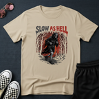 Slow as hell T-Shirt
