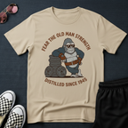 Fear the old man strength T-Shirt