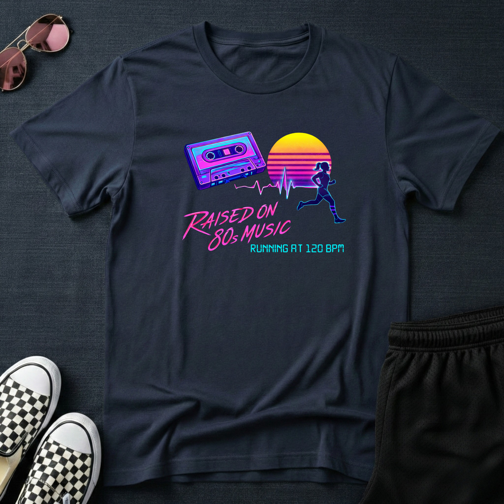 Raised on 80s music T-Shirt