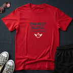 I am not slow T-Shirt