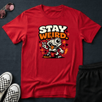 Stay weird T-shirt