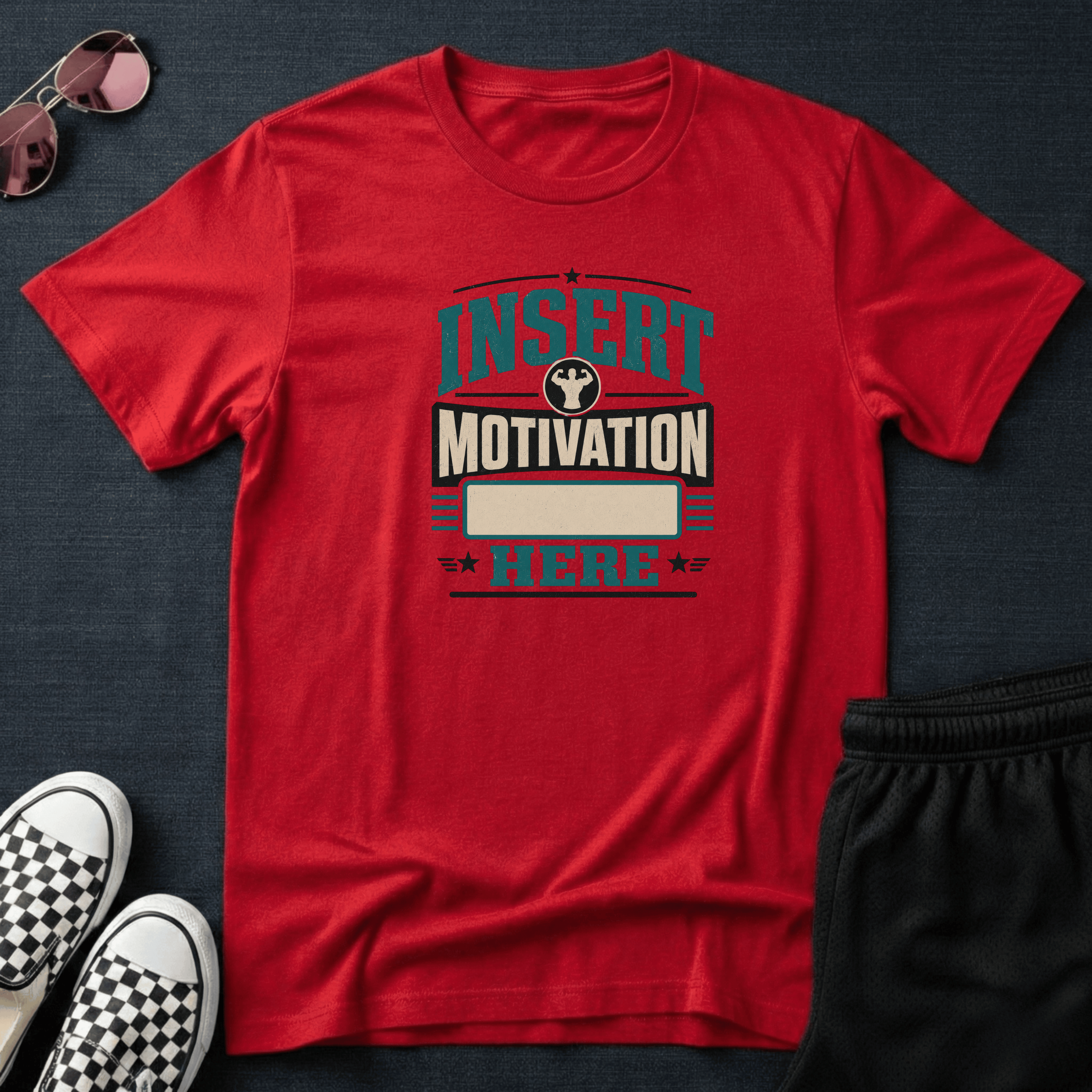 Insert motivation here T-shirt