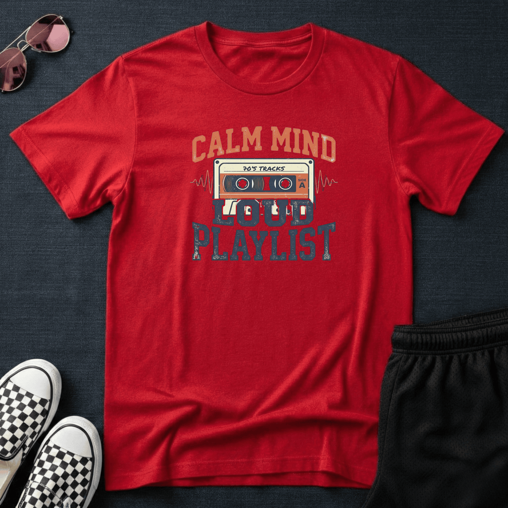 Calm mind - Loud playlist T-shirt