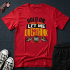 Let me overthink T-shirt
