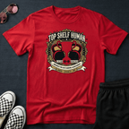 Top shelf human T-shirt