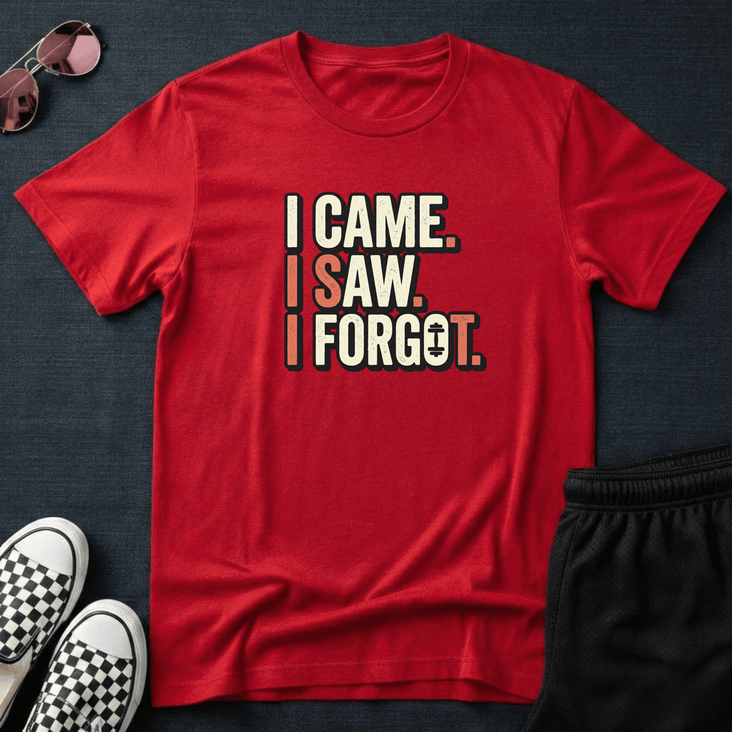 I forgot T-shirt