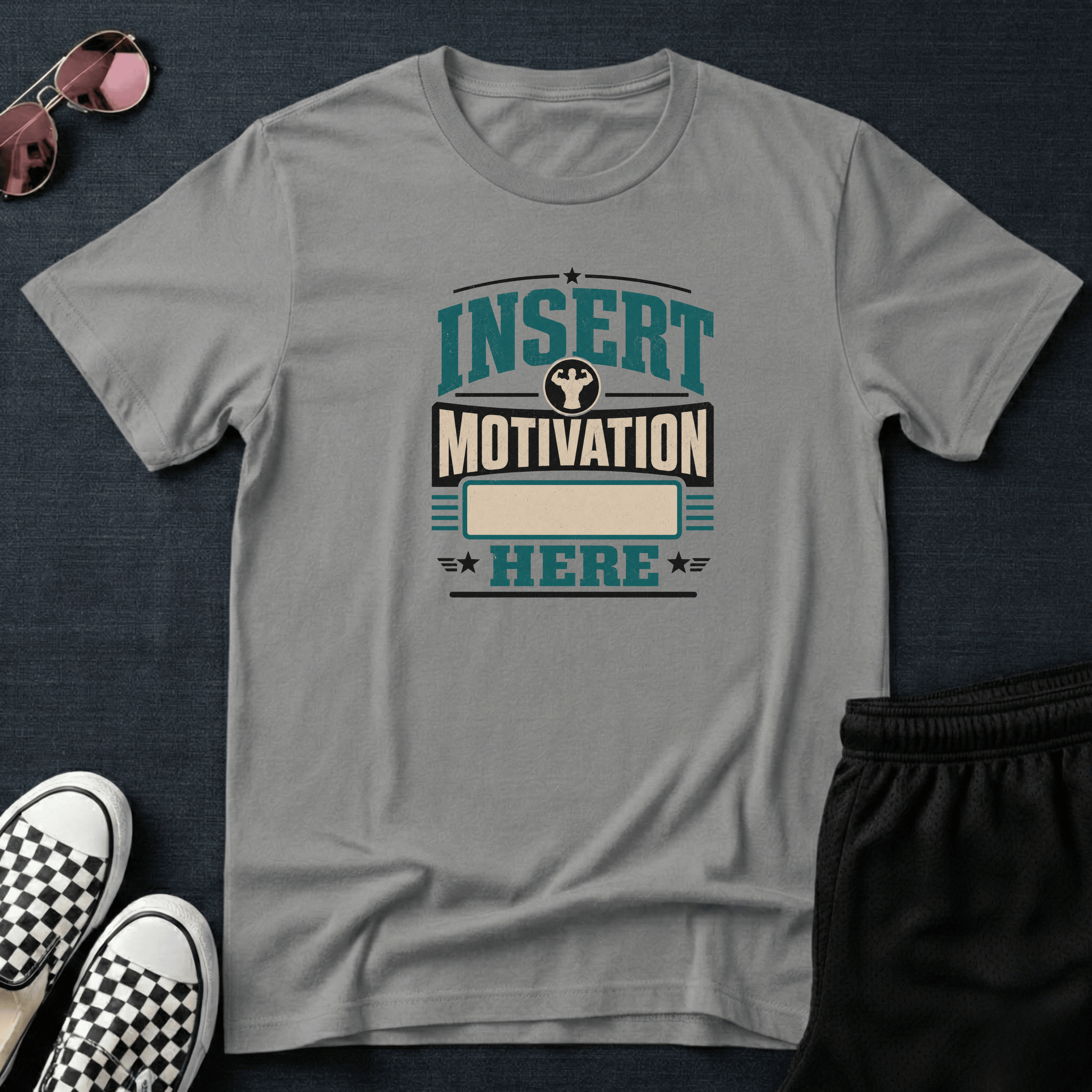 Insert motivation here T-shirt