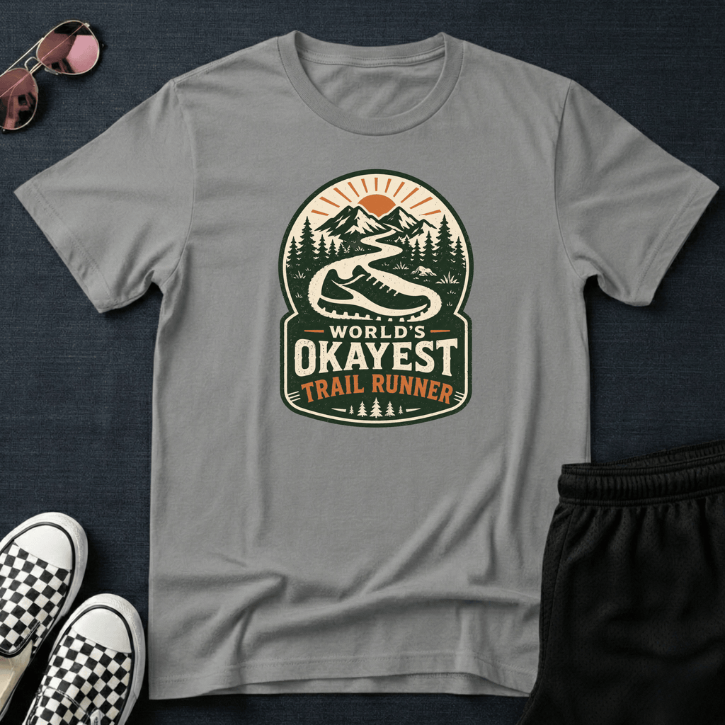 World's okayest trail runner T-shirt