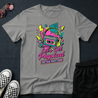 Let's get physical T-shirt