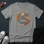 Manifesting T-shirt