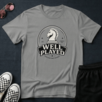 Well played T-shirt