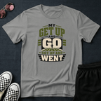 Get up and go T-shirt
