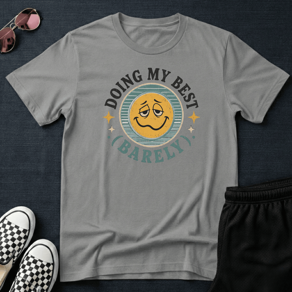 Doing my best T-shirt