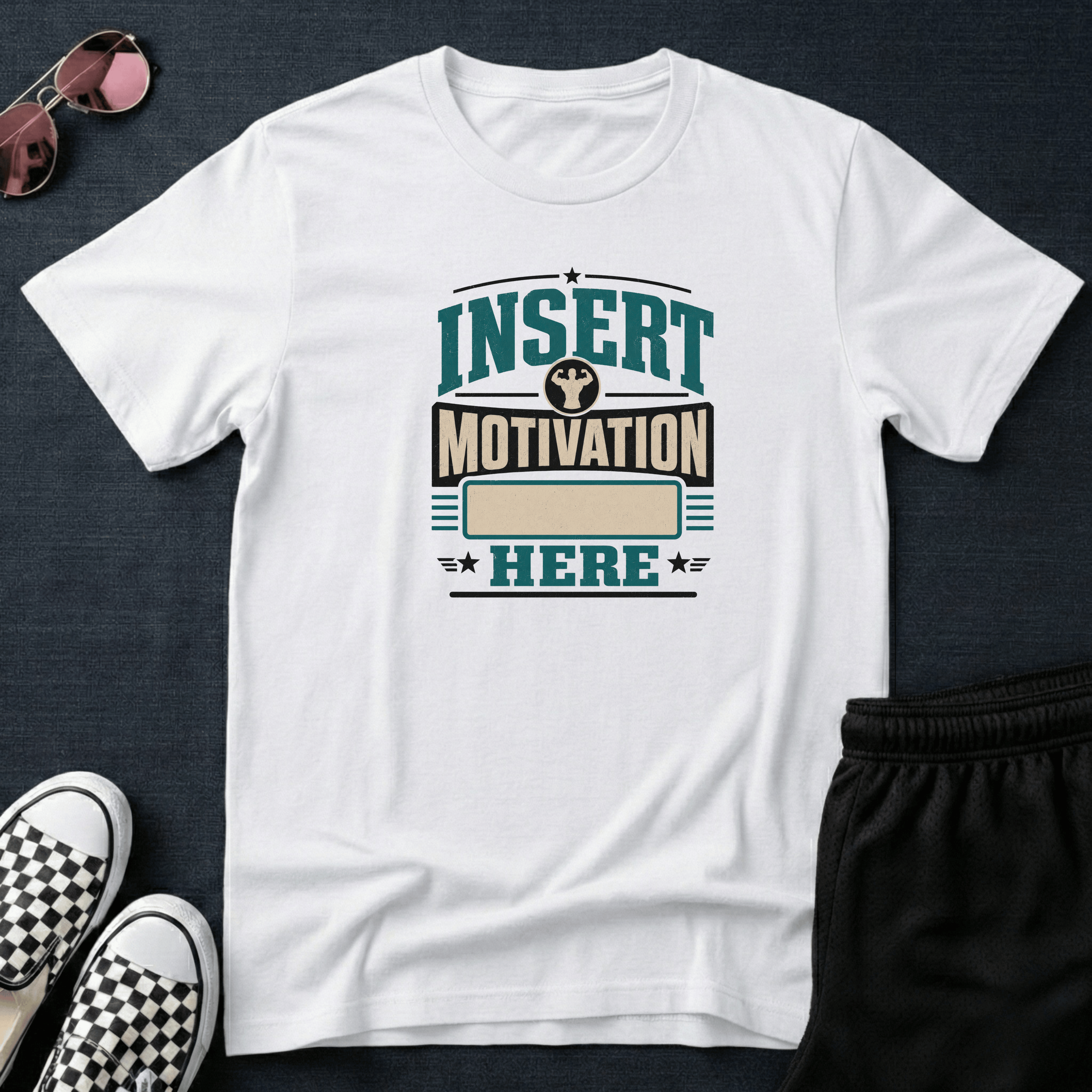 Insert motivation here T-shirt