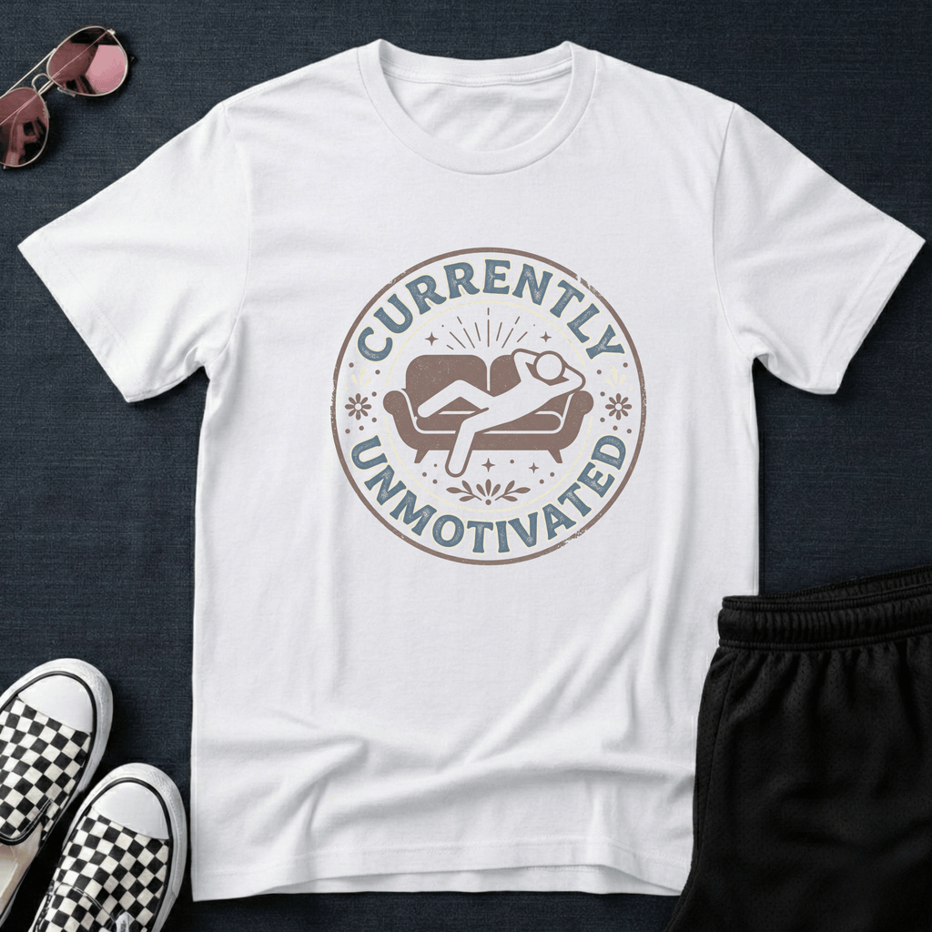 Currently unmotivated T-shirt