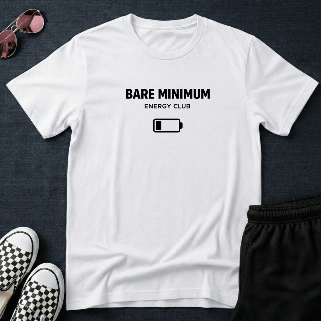 Bare minimum energy club T-shirt