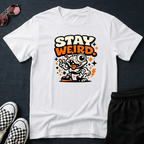 Stay weird T-shirt