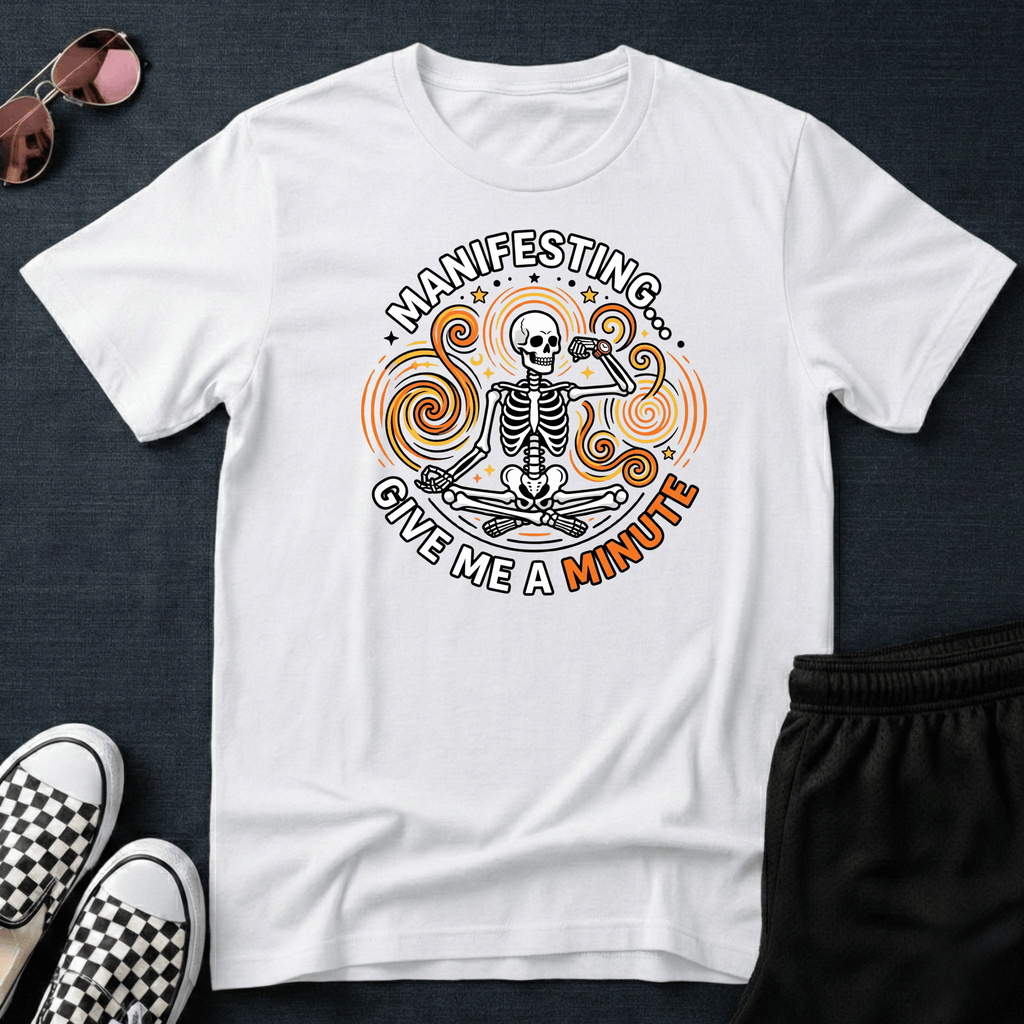 Manifesting T-shirt
