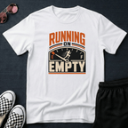 Running on empty T-shirt