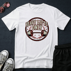 Heavy lifts only T-shirt